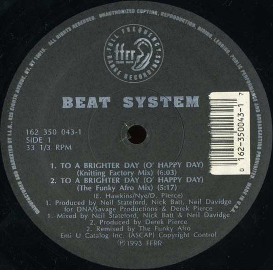 Beat System* : To A Brighter Day (O' Happy Day) (12")