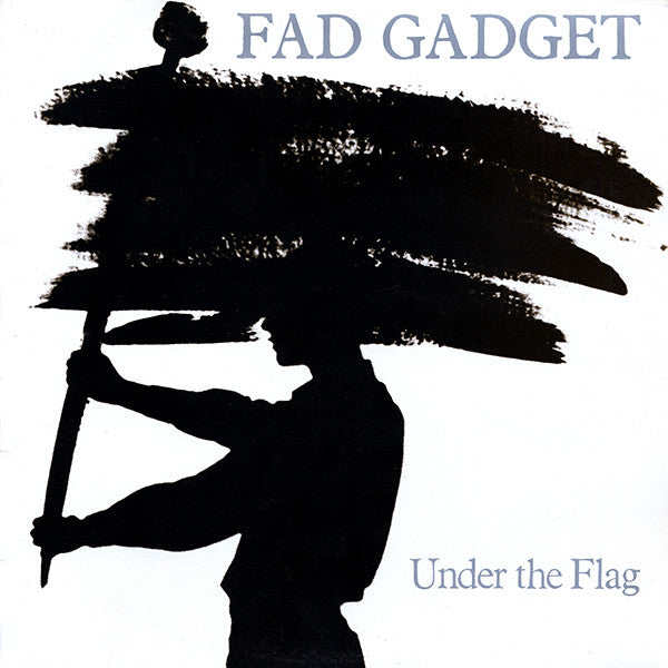 Fad Gadget : Under The Flag (LP, Album)