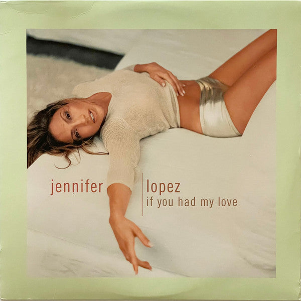 Jennifer Lopez : If You Had My Love (12", Single)