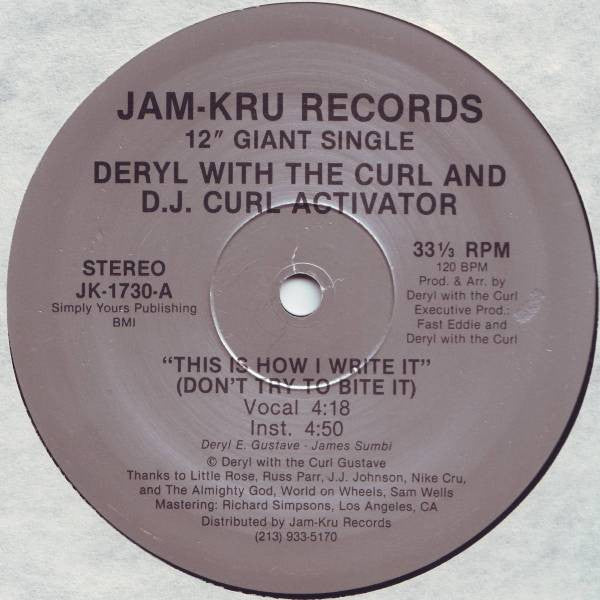 Deryl With The Curl And DJ Curl Activator : This Is How I Write It (Don't Try To Bite It) / Curl Activate (12")