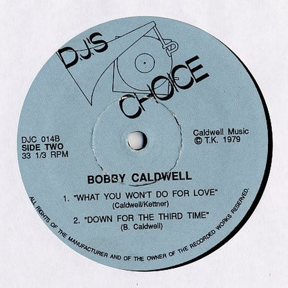 Ecstasy, Passion & Pain / Bobby Caldwell : Touch & Go / What You Won't Do For Love (12", Unofficial)