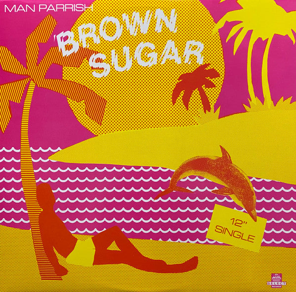 Man Parrish : Brown Sugar (12")