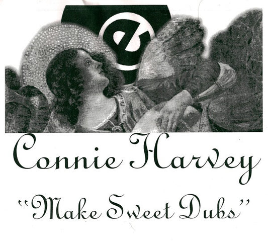 Connie Harvey : Make Sweet Dubs (12", TP)