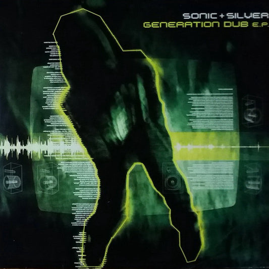 Sonic + Silver* : Generation Dub E.P. (2x12", EP)
