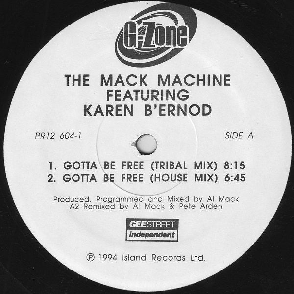 The Mack Machine* Featuring Karen B'ernod* : Gotta Be Free (12", Promo)