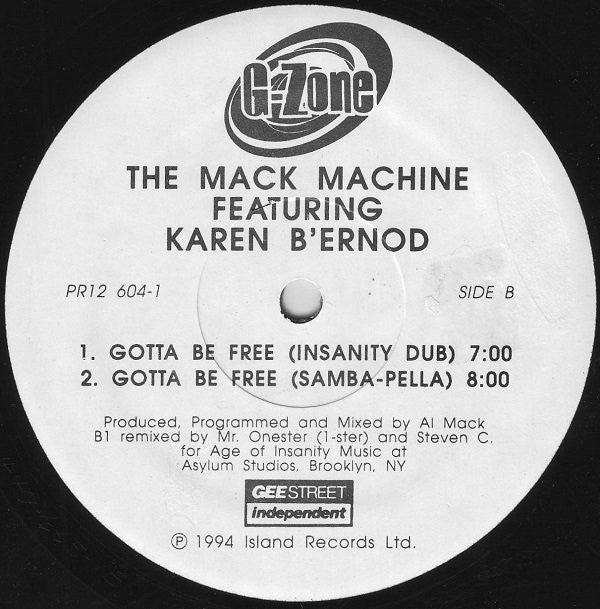 The Mack Machine* Featuring Karen B'ernod* : Gotta Be Free (12", Promo)