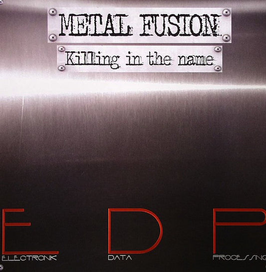 Metal Fusion : Killing In The Name (12")