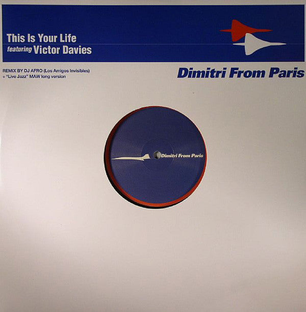 Dimitri From Paris Featuring Victor Davies : This Is Your Life (12")