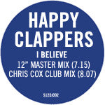 Happy Clappers : I Believe (12")
