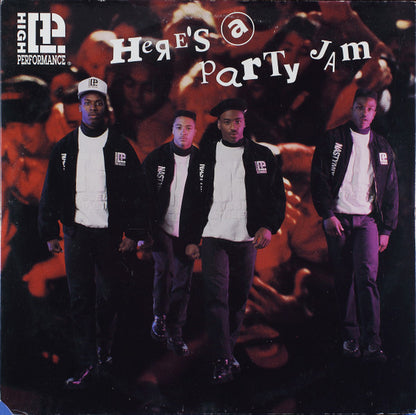High Performance : Here's A Party Jam / The Hill (12", Single)