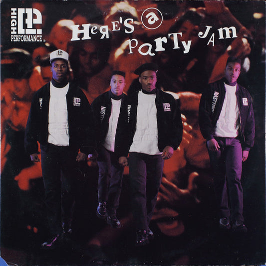 High Performance : Here's A Party Jam / The Hill (12", Single)