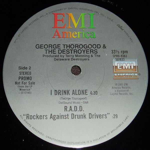 George Thorogood & The Destroyers : I Drink Alone (12", Single, Promo)