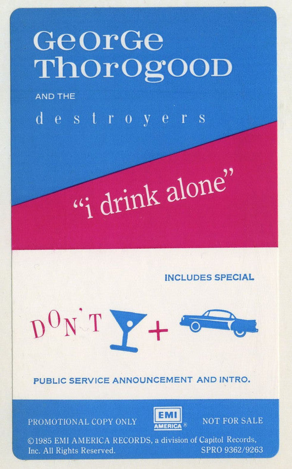 George Thorogood & The Destroyers : I Drink Alone (12", Single, Promo)