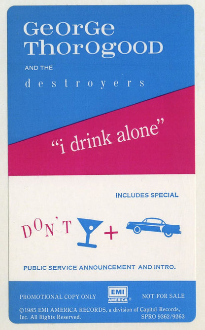 George Thorogood & The Destroyers : I Drink Alone (12", Single, Promo)