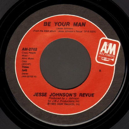 Jesse Johnson's Revue : Be Your Man (7", Styrene, R)