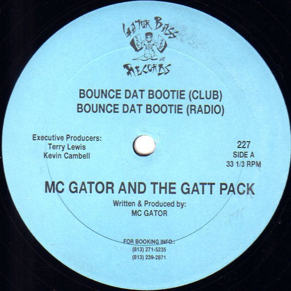 MC Gator And The Gatt Pack : Bounce Dat Bootie (12")