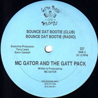 MC Gator And The Gatt Pack : Bounce Dat Bootie (12")