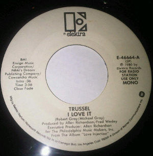 Trussel : I Love It (7", Promo)