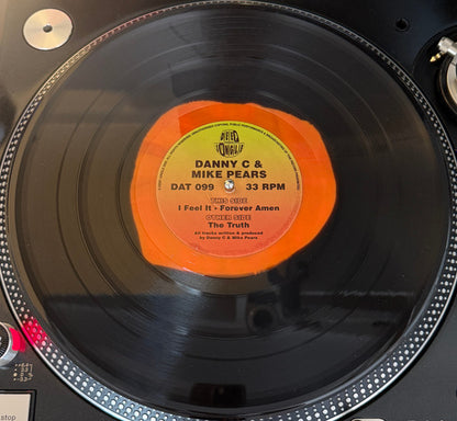 Danny C & Mike Pears : The Truth / I Feel It / Forever Amen (12", S/Edition, Don)
