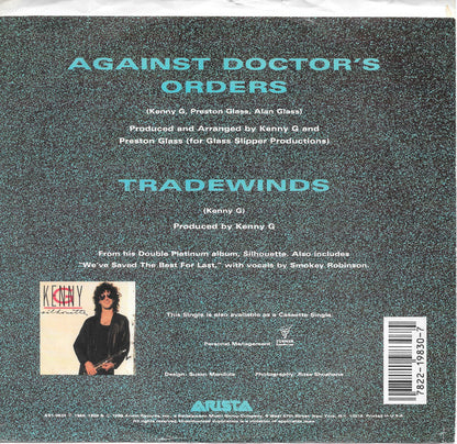 Kenny G (2) : Against Doctor's Orders / Tradewinds (7")