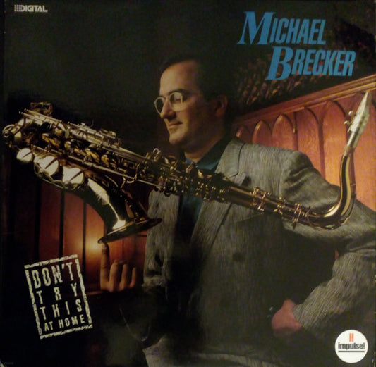 Michael Brecker : Don't Try This At Home (LP, Album, DMM)
