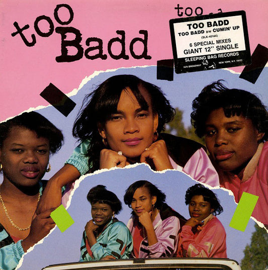 Too Badd : Too Badd B/W Cumin' Up (12")