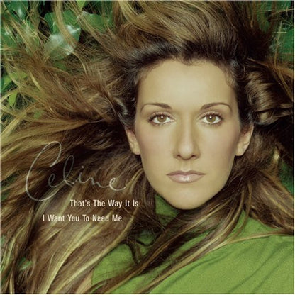 Celine Dion* : That's The Way It Is / I Want You To Need Me (12", Single)