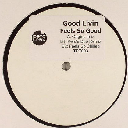 Good Livin : Feels So Good (12", W/Lbl, Sti)