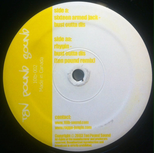 Sixteen Armed Jack* : Bust Outta Dis (12")
