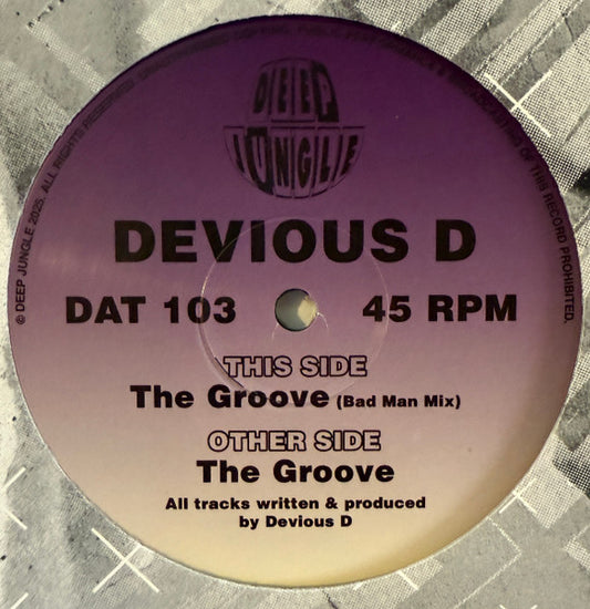 Devious D : The Groove (Original Mix) / The Groove (Bad Man Mix)  (12", RE)