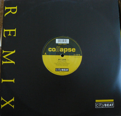 Collapse : My Love (Remix) (12")