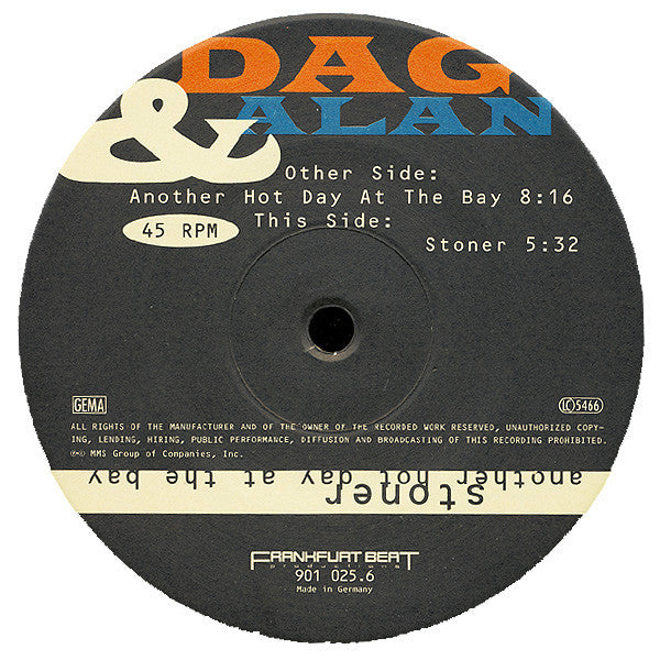 Dag* & Alan* : Another Hot Day At The Bay / Stoner (12")