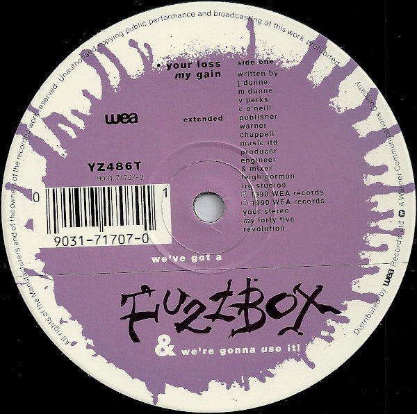 We've Got A Fuzzbox & We're Gonna Use It!* : Your Loss My Gain (12", Single)