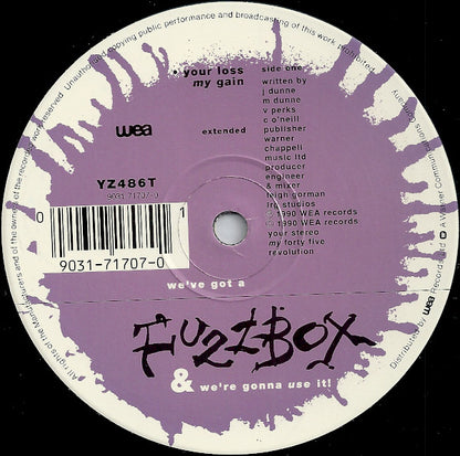We've Got A Fuzzbox & We're Gonna Use It!* : Your Loss My Gain (12", Single)