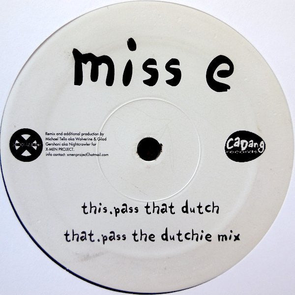 Miss E* : Pass That Dutch (12")