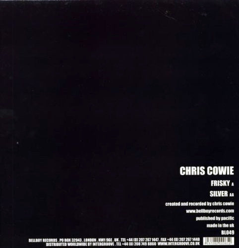 Chris Cowie : Frisky / Silver (12")