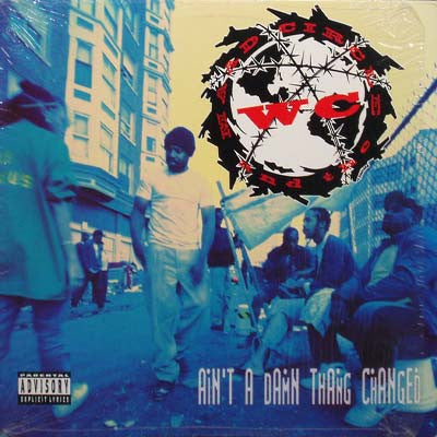 WC And The Maad Circle : Ain't A Damn Thang Changed (LP, Album)
