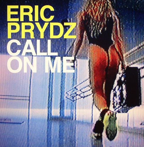 Eric Prydz : Call On Me (12")