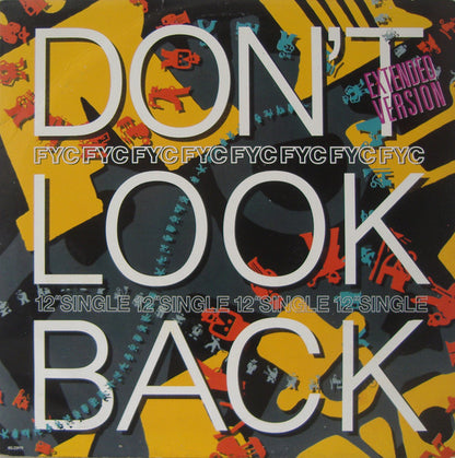 FYC* : Don't Look Back (Extended Version) (12", Single)