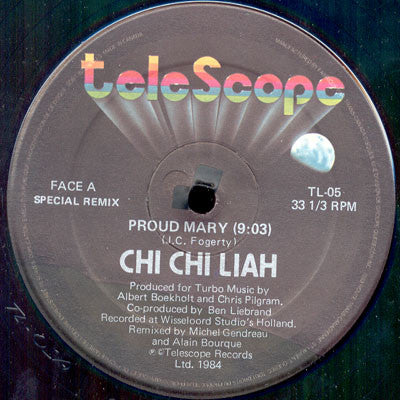 Chi Chi Liah : Proud Mary (12")