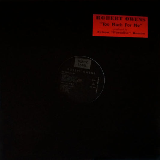 Robert Owens : Too Much For Me (12", Ltd)