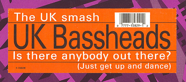 UK.Bassheads* : Is There Anybody Out There? (Just Get Up And Dance) (12")