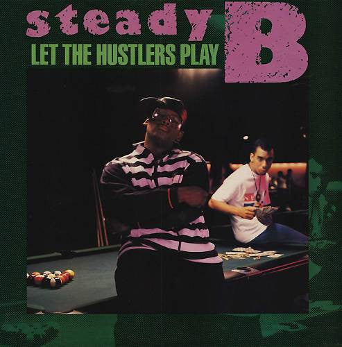 Steady B : Let The Hustlers Play (LP, Album)