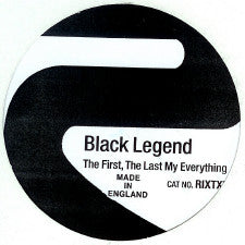 Black Legend : The First, The Last My Everything (12", S/Sided, Unofficial, W/Lbl)