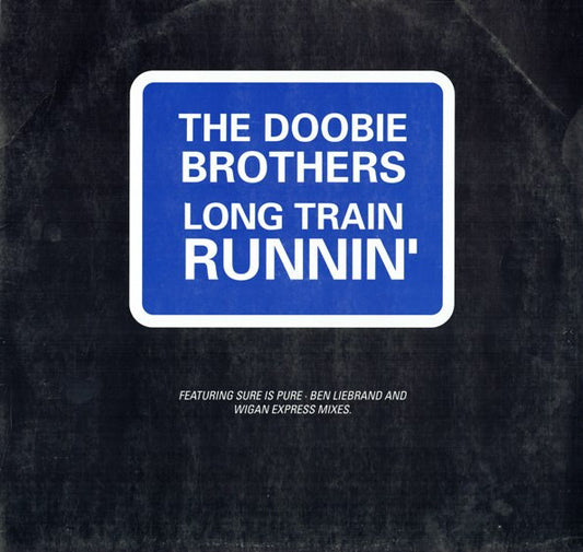 The Doobie Brothers : Long Train Runnin' (12")