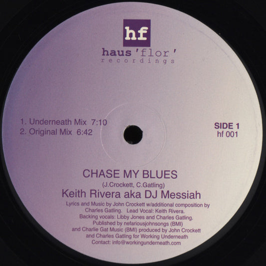 Keith Rivera Aka DJ Messiah (3) : Chase My Blues / This Fire (12")