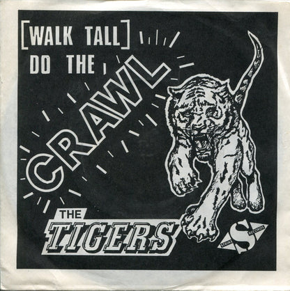 The Tigers (4) : (Walk Tall) Do The Crawl (7", Single)