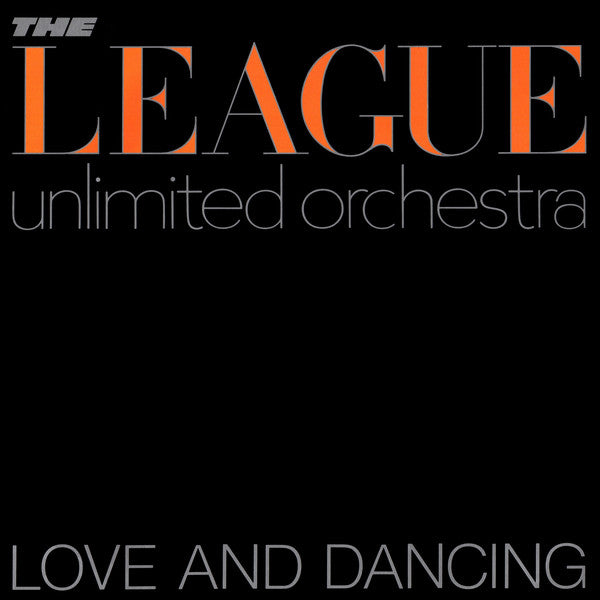 The League Unlimited Orchestra : Love And Dancing (LP, Album, B -)