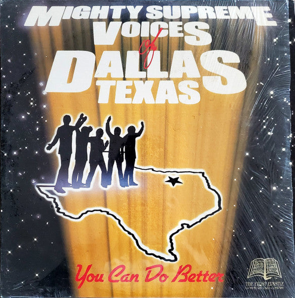The Mighty Supreme Voices Of Dallas, Texas : You Can Do Better (LP, Album)
