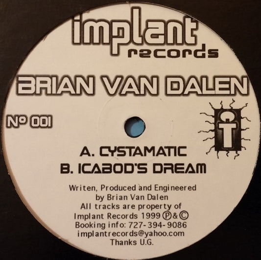 Brian Van Dalen : Cystamatic (12")